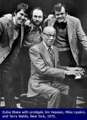 Eubie Blake, Jim Hessian, Mike Lipskin, Terry Waldo